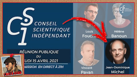 2021-041 / 18mn avec Jean Dominique MICHEL du Conseil Scientifique Indépendant