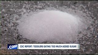 Toddlers in United States are eating too much added sugar, CDC study shows