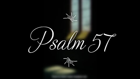 Psalm 57 | KJV