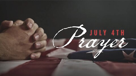 July 4th Prayer