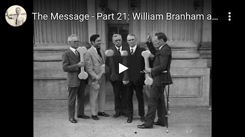 The Message Part 21: William Branham and Congressman Upshaw
