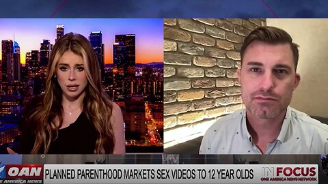 IN FOCUS: Planned Parenthood Targets Youth & Pro-Children Activists Plan Event with AJ Hurley - OAN