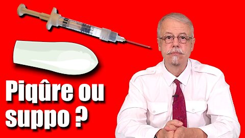 Piqure ou suppo ? La récidive de l'Institut Pasteur pour vous empoisonner ?