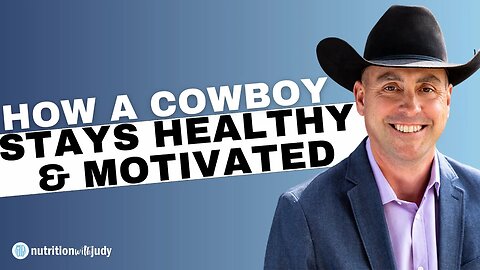 How a Cowboy Stays Healthy & Motivated | Neil Dudley Interview
