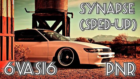 6VASI6 - SYNAPSE (Sped-up) | Nightcore