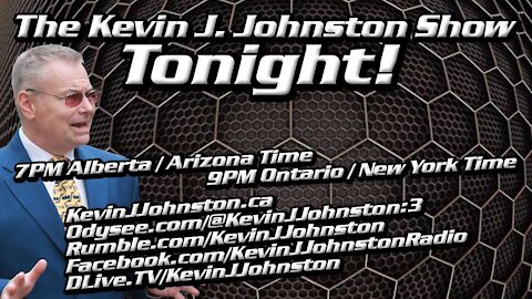 The Kevin J. Johnston Show With Special Guests!! July 29