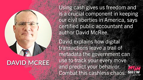 Ep. 258 - CPA David McRee Explains the Dangers of a Rapidly-Approaching Cashless Society