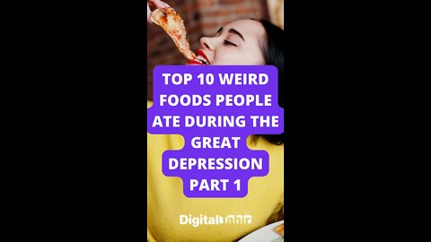 Top 10 Weird Foods People Ate During the Great Depression Part 1