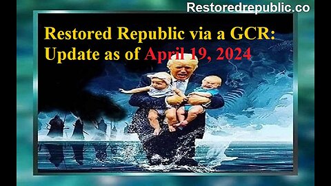 Restored Republic via a GCR Update as of 4.19.2024