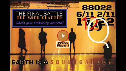 THE FINAL BATTLE- THE 8.8TH CHAPTER. EARTH IS A SOUNDGARDEN WEAPONIZED AT WARPSPEED AGAINST YOU!!