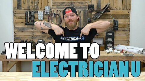 Welcome To Electrician U - VIDEOS FOR ELECTRICIANS, BY ELECTRICIANS