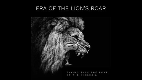 The Era of the Lion's Roar