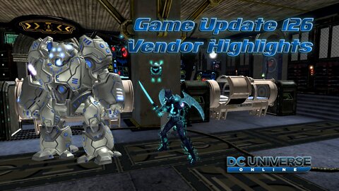 DCUO: GU126 Vendor Highights