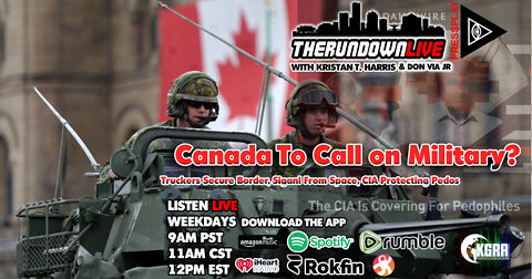 The Rundown Live #813- Canada to Call on Military Vs Convoy, Headlines