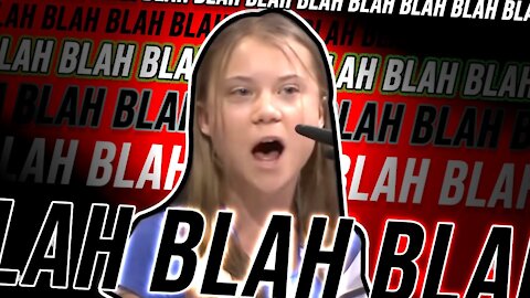 Greta Thunberg BLAH BLAH BLAH !! - Young MEGALOMANIA