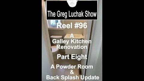 Reel #96 A Galley Kitchen Renovation Part Eight