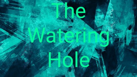 The Watering Hole 3
