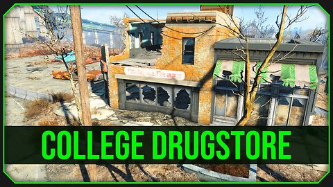College Drugstore in Fallout 4 - A Hidden Gem Worth Exploring!