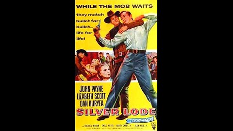 Silver Lode (1954) Western | John Payne, Lizabeth Scott, Dan Duryea | Full Movie
