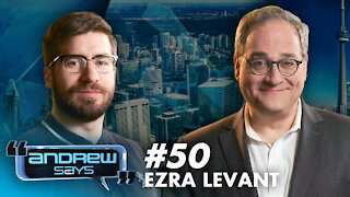 Ezra Levant | Andrew Says 50