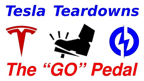 Tesla Teardowns - The "GO" Pedal!