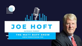 Joe Hoft - Matt Buff Show - Election Keys and Controls