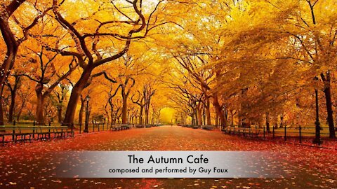 Relaxing Piano Music by Guy Faux - "The Autumn Cafe" - Free Sheet Music Download.