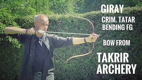 Griay, Crim. Tatar Bending Fiberglass Bow by Takrir Archery - Review
