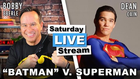 13-Minute News Hour with Bobby Eberle - Batman vs. Superman - The Dean Cain Interview 7/14/21