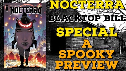 Nocterra - Blacktop Bill Special: A SPOOKY Preview