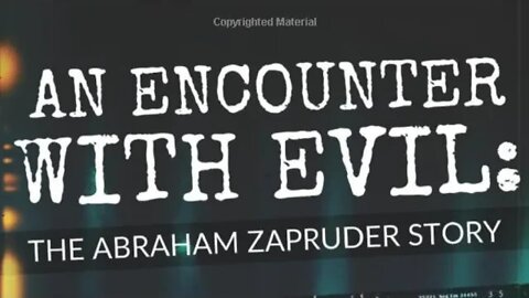An Encounter with Evil: The Abraham Zapruder Story with Author Jacob Hornberger