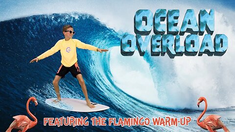 Ocean Overload (Featuring The Flamingo Warm-Up)