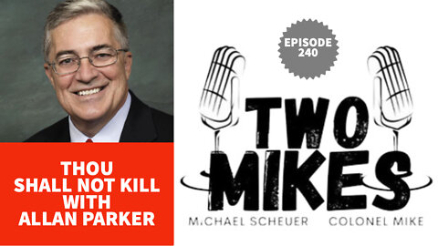 Thou Shall Not Kill – With Allan Parker