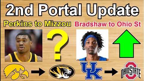 2nd CBB Transfer Portal Update!!!/Aaron Bradshaw to Ohio St/Tony Perkins to Missouri!!! #cbb