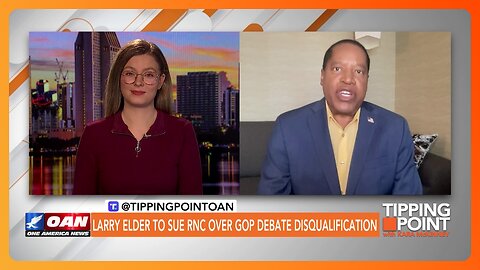 Larry Elder to Sue RNC Over GOP Debate Disqualification | TIPPING POINT 🟧