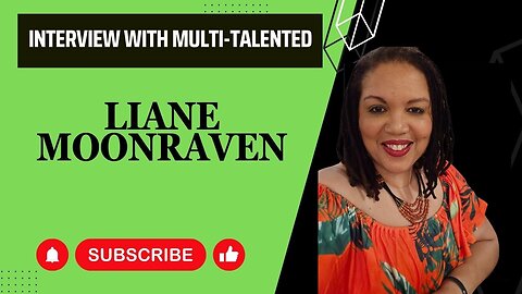 Discover the incredible journey of Liane Moonraven - Interview of inspiration and motivation