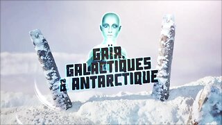 Les dossiers de Nina : Gaïa, Galactiques et Antarctique