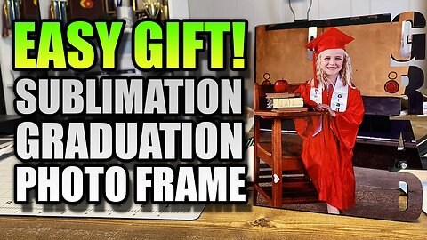 Sublimation Graduation Ideas - Graduation Sublimation Photo Frame