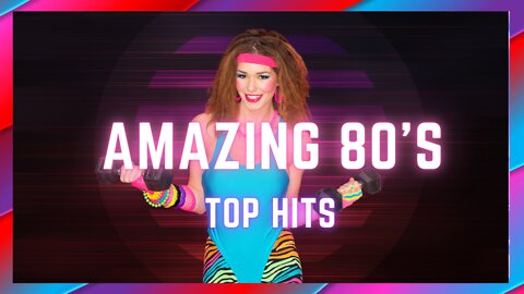 Amazing 80s Top Hits