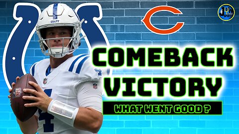 Indianapolis Colts vs Chicago Bears preseason week 2 recap- Colts winners and losers, comeback win !