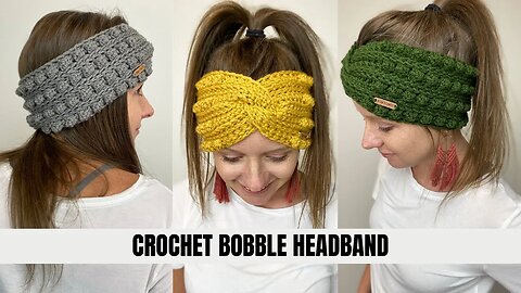 Easy Crochet Bobble Stitch Headband Tutorial - Free Crochet Headband Pattern
