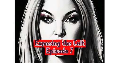 Exposing the Cult Episode 7
