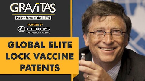 Gravitas: Bill Gates says no to sharing vaccine formulas to developing world ,gravitas, vaccine