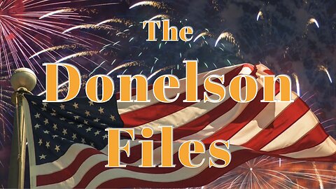 The Donelson Files - April 19, 2024