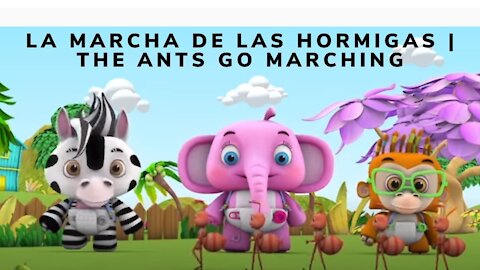 La Marcha de las Hormigas | The Ants Go Marching