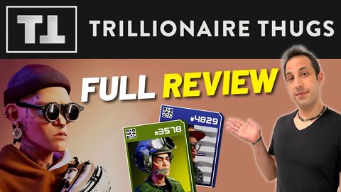 Trillionaire Thugs NFT Overview and Review