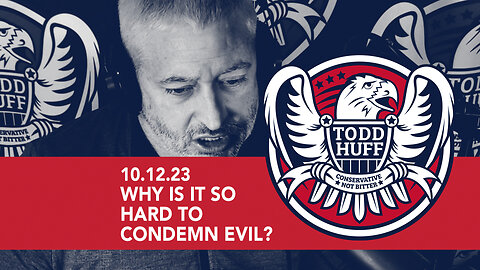 Why Is It So Hard To Condemn Evil?