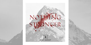 Nothing Stronger - Lyric Video