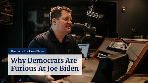 Why Democrats Are Furious At Joe Biden