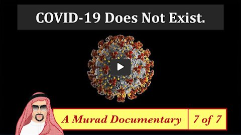 COVID-19 Does Not Exist - Part 7/7 of Full Murad Documentary - 🇺🇸 English (Engels) - 30m32s